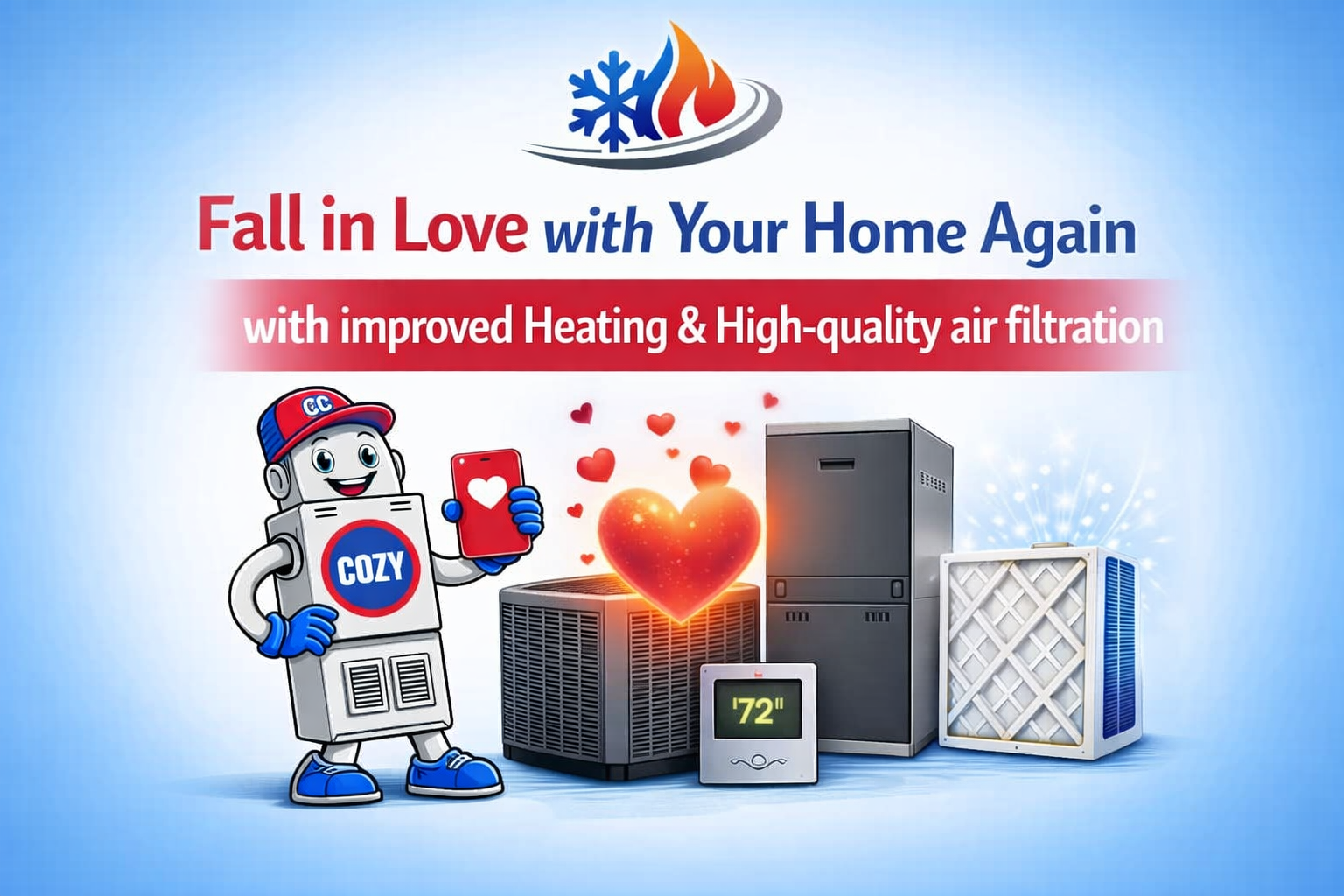Fall in Love with Your Home Again with improved Heating & High-quality air filtration | C & C Heating & Air Conditioning